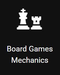 Board Games - Mechanics