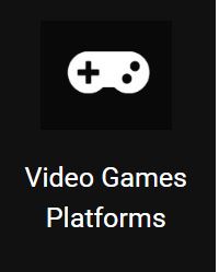 Video Games - Platforms